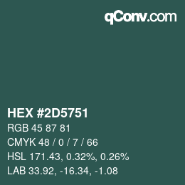 Color code: HEX #2D5751 | qconv.com