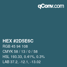 颜色代码: HEX #2D5E6C | qconv.com
