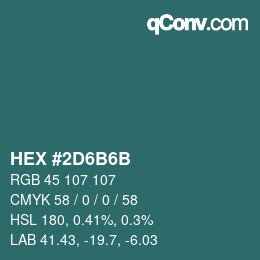 Código de color: HEX #2D6B6B | qconv.com
