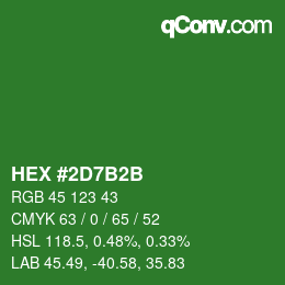 カラーコード: HEX #2D7B2B | qconv.com