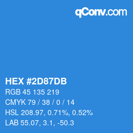 カラーコード: HEX #2D87DB | qconv.com