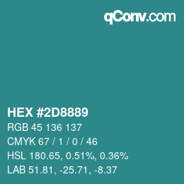 カラーコード: HEX #2D8889 | qconv.com