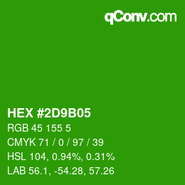カラーコード: HEX #2D9B05 | qconv.com