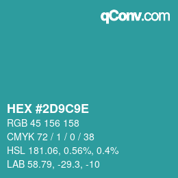 カラーコード: HEX #2D9C9E | qconv.com