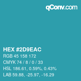 カラーコード: HEX #2D9EAC | qconv.com