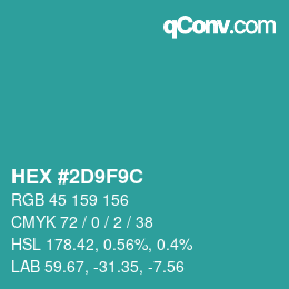 カラーコード: HEX #2D9F9C | qconv.com