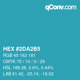 カラーコード: HEX #2DA2B5 | qconv.com