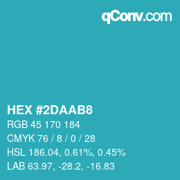 カラーコード: HEX #2DAAB8 | qconv.com