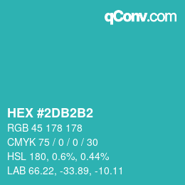 カラーコード: HEX #2DB2B2 | qconv.com