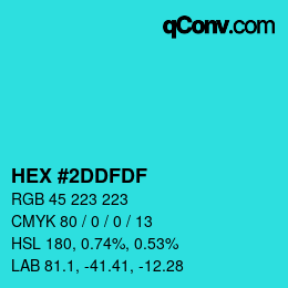 カラーコード: HEX #2DDFDF | qconv.com