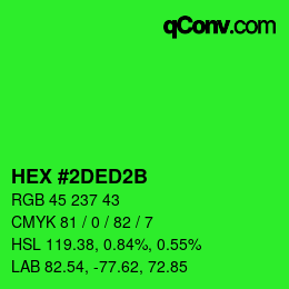 カラーコード: HEX #2DED2B | qconv.com