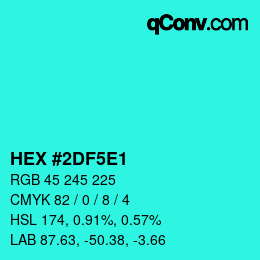 Farbcode: HEX #2DF5E1 | qconv.com