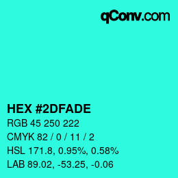 Color code: HEX #2DFADE | qconv.com
