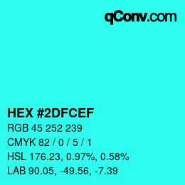 Color code: HEX #2DFCEF | qconv.com