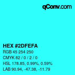 Color code: HEX #2DFEFA | qconv.com