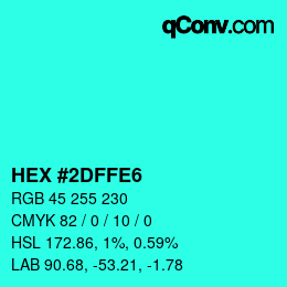 カラーコード: HEX #2DFFE6 | qconv.com