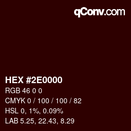 Code couleur: HEX #2E0000 | qconv.com