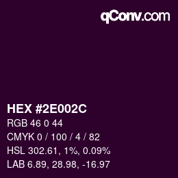 Code couleur: HEX #2E002C | qconv.com
