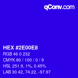 カラーコード: HEX #2E00E8 | qconv.com