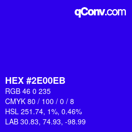 カラーコード: HEX #2E00EB | qconv.com