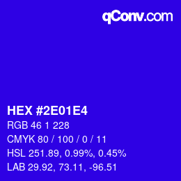 Farbcode: HEX #2E01E4 | qconv.com