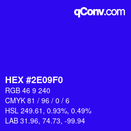 カラーコード: HEX #2E09F0 | qconv.com