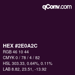カラーコード: HEX #2E0A2C | qconv.com