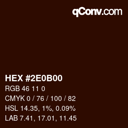 Code couleur: HEX #2E0B00 | qconv.com