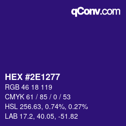 Farbcode: HEX #2E1277 | qconv.com
