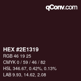 カラーコード: HEX #2E1319 | qconv.com