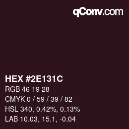 Color code: HEX #2E131C | qconv.com