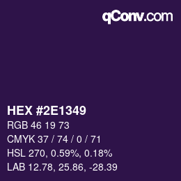 カラーコード: HEX #2E1349 | qconv.com