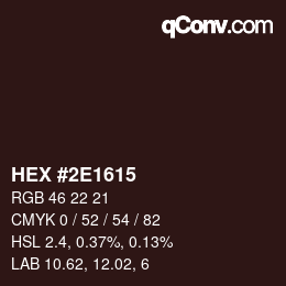 Color code: HEX #2E1615 | qconv.com