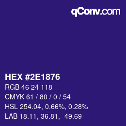 カラーコード: HEX #2E1876 | qconv.com