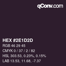 カラーコード: HEX #2E1D2D | qconv.com
