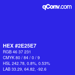 カラーコード: HEX #2E25E7 | qconv.com