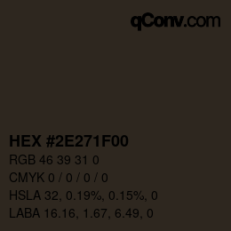 カラーコード: HEX #2E271F00 | qconv.com