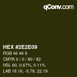 カラーコード: HEX #2E2E09 | qconv.com
