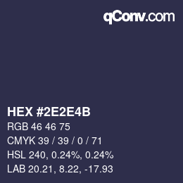 カラーコード: HEX #2E2E4B | qconv.com