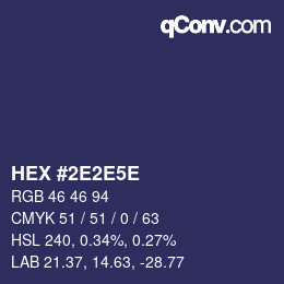 Farbcode: HEX #2E2E5E | qconv.com