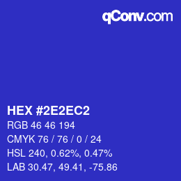 颜色代码: HEX #2E2EC2 | qconv.com