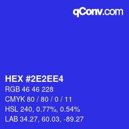 カラーコード: HEX #2E2EE4 | qconv.com