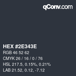 Color code: HEX #2E343E | qconv.com
