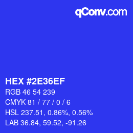 カラーコード: HEX #2E36EF | qconv.com