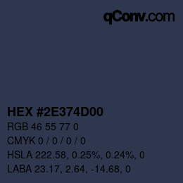 カラーコード: HEX #2E374D00 | qconv.com