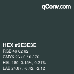 Code couleur: HEX #2E3E3E | qconv.com