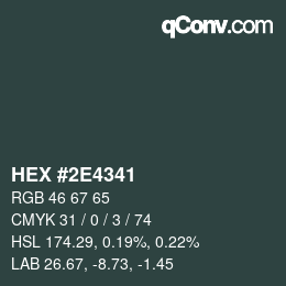 カラーコード: HEX #2E4341 | qconv.com