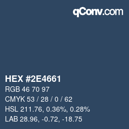 カラーコード: HEX #2E4661 | qconv.com