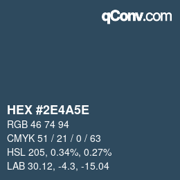 カラーコード: HEX #2E4A5E | qconv.com