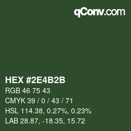 カラーコード: HEX #2E4B2B | qconv.com
